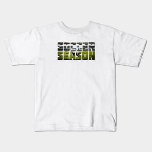 Soccer Season Kids T-Shirt